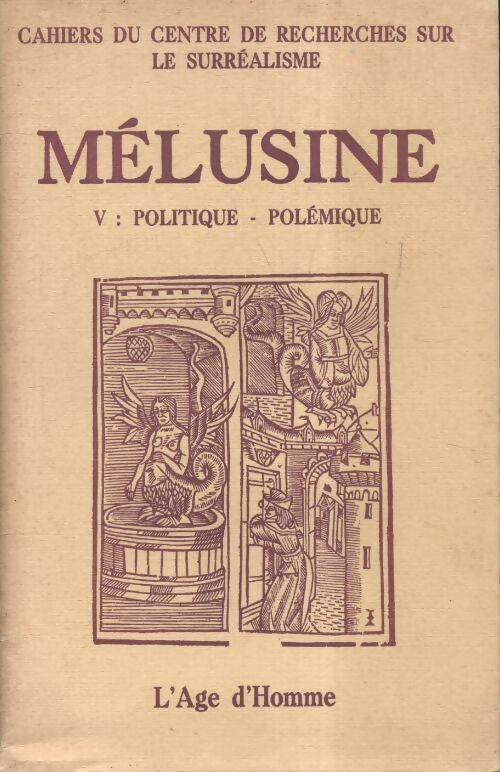 Livrenpoche : Mélusine Tome V : Politique, polémique - Collectif - Livre
