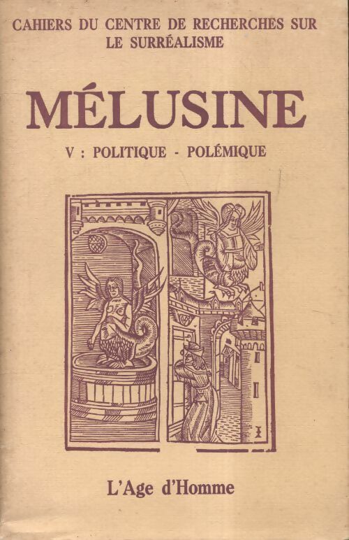 Mélusine Tome V : Politique, polémique - Collectif -  Mélusine - Livre