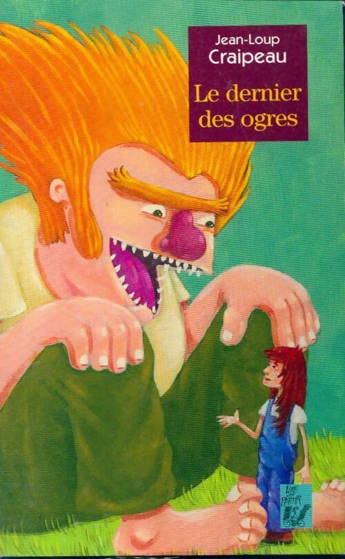 Livrenpoche : Le dernier des ogres - Jean-Loup Craipeau - Livre