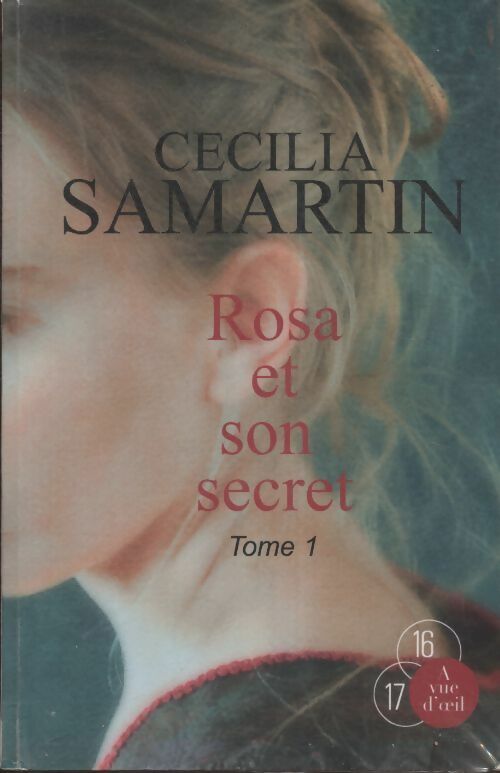 Livrenpoche : Rosa et son secret Tome I - Cecilia Samartin - Livre