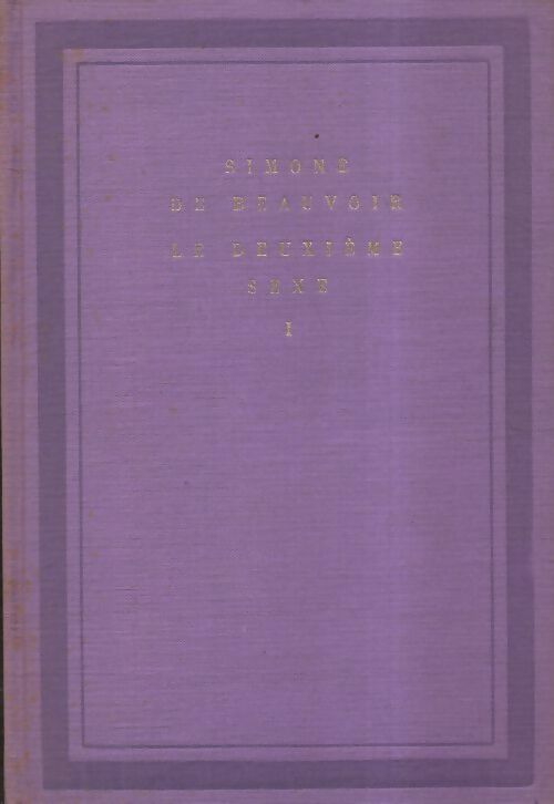Livrenpoche : Le deuxième sexe Tome I - Simone De Beauvoir - Livre