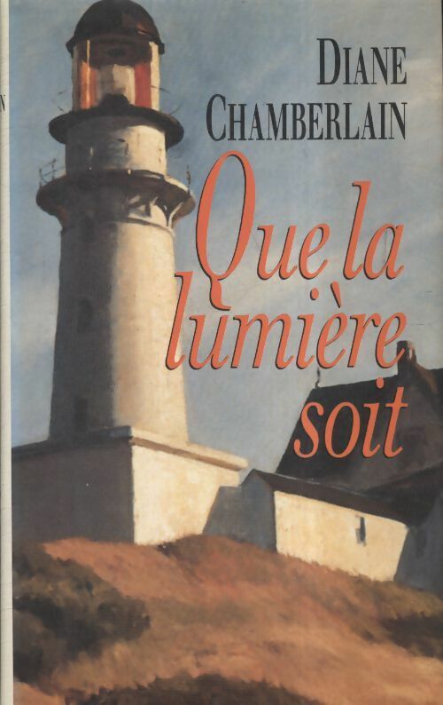 Livrenpoche : Que la lumière soit - Diane Chamberlain - Livre