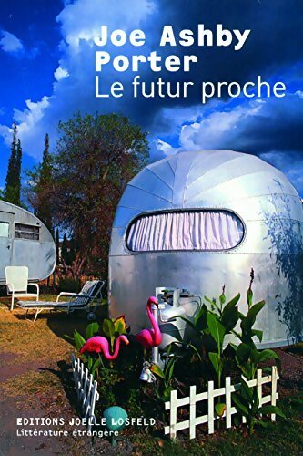 Livrenpoche : Le futur proche - Joe Ashby Porter - Livre