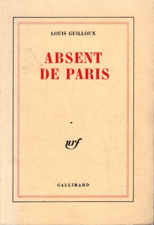 Absent de Paris - Louis Guilloux - Livre