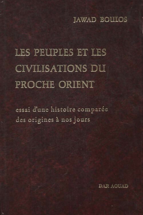 Livrenpoche : Les peuples et les civilisations du Proche Orient Tome V - Jawad Boulos - Livre