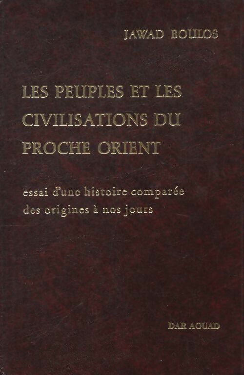Livrenpoche : Les peuples et les civilisations du Proche Orient Tome III - Jawad Boulos - Livre