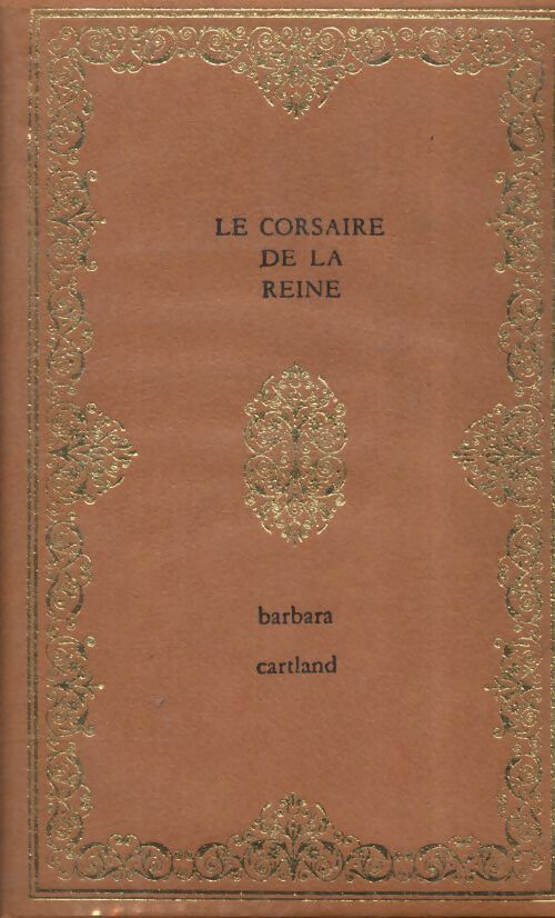 Le corsaire de la reine - Barbara Cartland - Livre