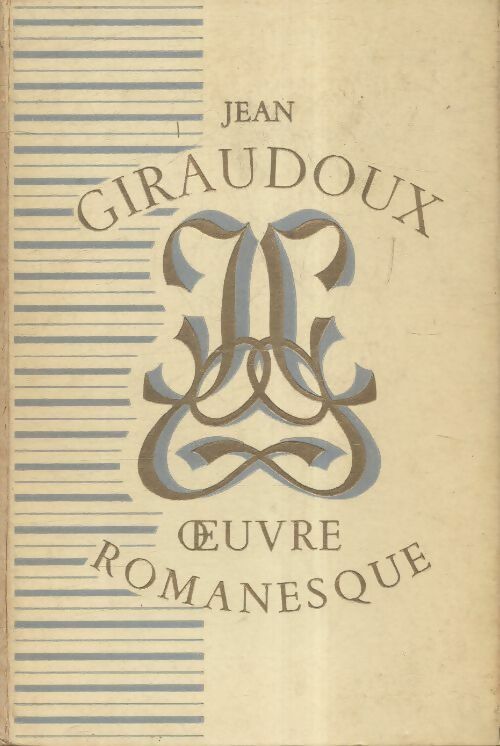Livrenpoche : Oeuvre romanesque Tome I - Jean Giraudoux - Livre