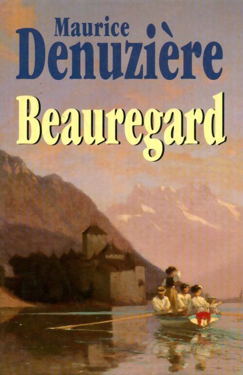 Livrenpoche : Beauregard - Maurice Denuzière - Livre
