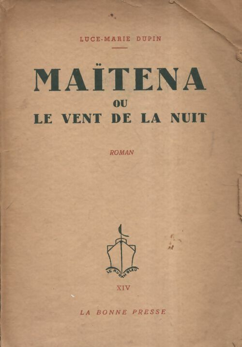 Livrenpoche : Maïtana ou le vent de la nuit - Luce-Marie Dupin - Livre