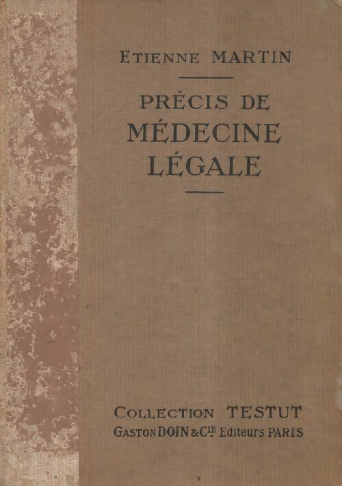 Précis de médecine légale - Etienne Martin -  Doin GF - Livre