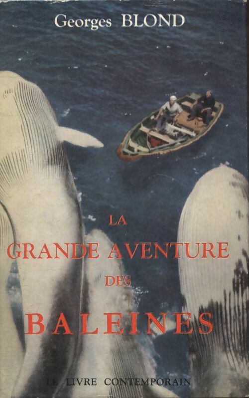 Livrenpoche : La grande aventure des baleines - Georges Blond - Livre