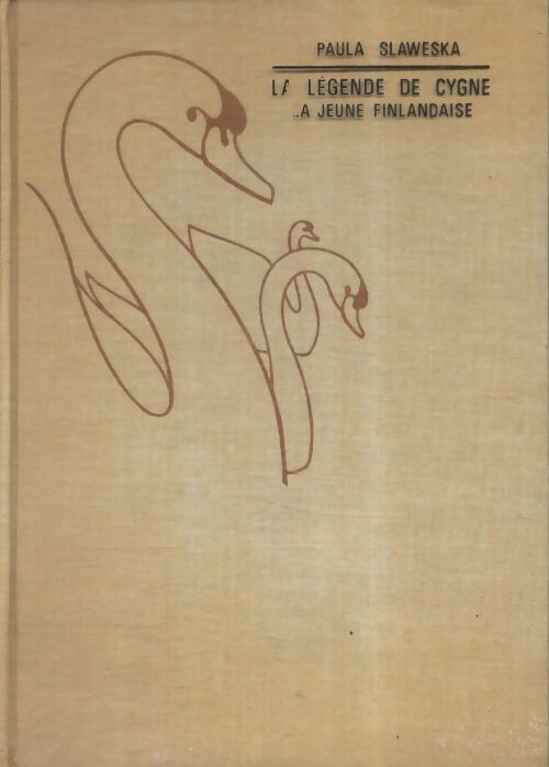 Livrenpoche : La légende de cygne / La jeune finlandaise - Paula Slaweska - Livre