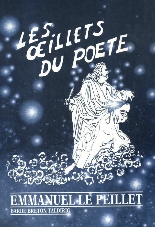 Livrenpoche : Les oeillets du poète - Emmanuel Le Peillet - Livre