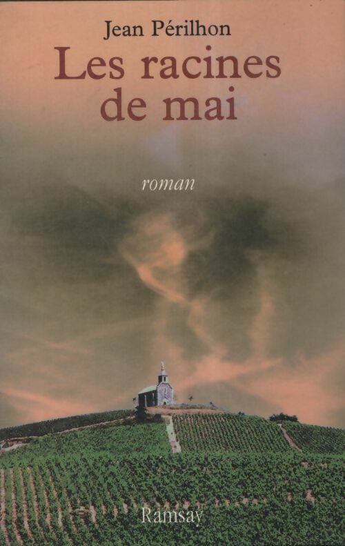Livrenpoche : Les racines de mai - Jean-Marc Petillot - Livre