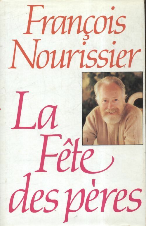 Livrenpoche : La fête des pères - François Nourissier - Livre