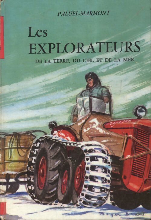 Les explorateurs de la terre, du ciel et de la mer - Marmont-Paluel - Livre