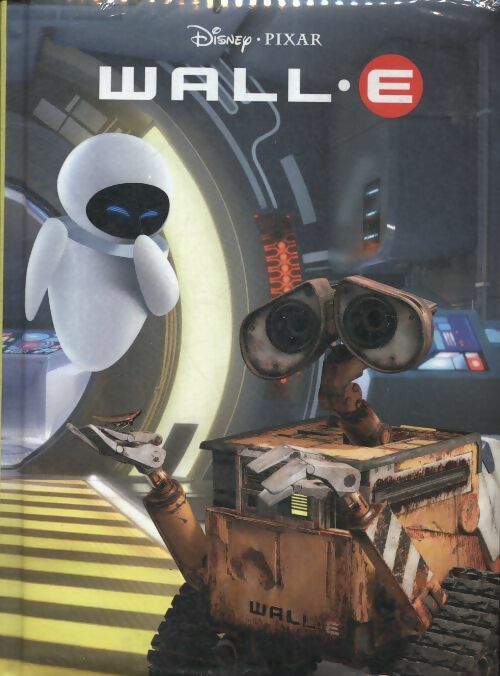 Livrenpoche : Wall-E - Disney - Livre