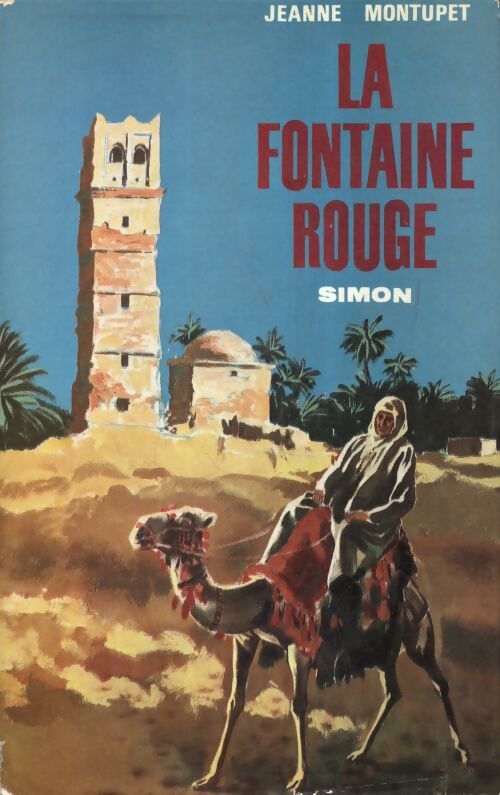 La fontaine rouge - Janine Montupet - Livre