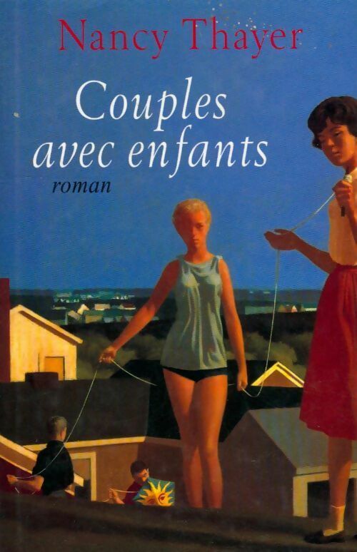 Livrenpoche : Couples avec enfants - Nancy Thayer - Livre