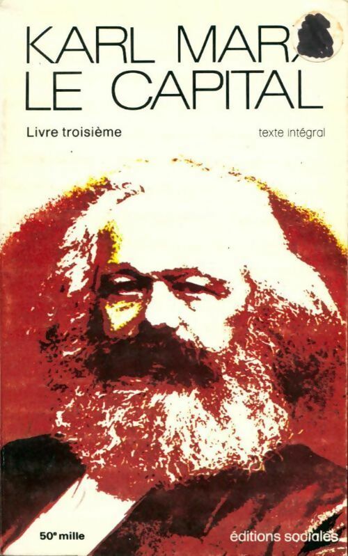 Le capital livre premier Tome III - Karl Marx - Livre