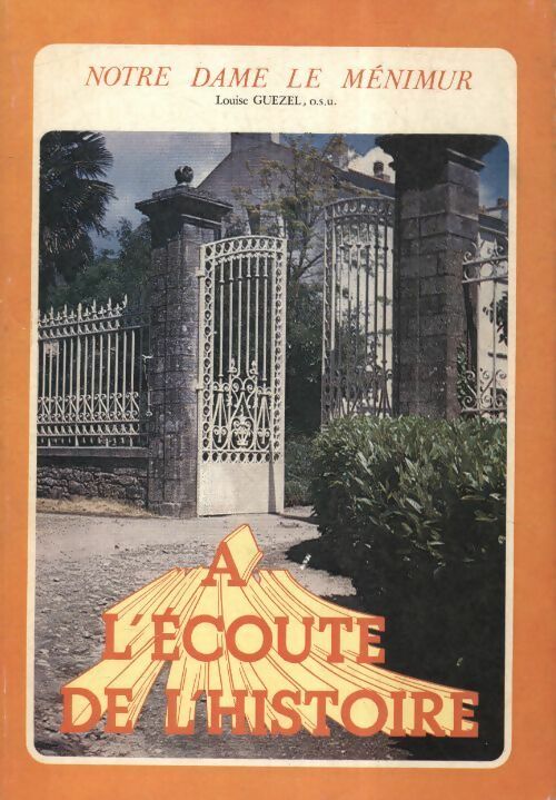 Livrenpoche : Notre Dame le Ménimur, à l'écoute de l'histoire - Louise Guezel - Livre