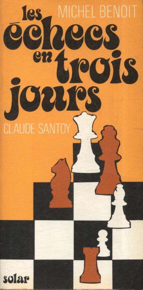 Livrenpoche : Les échecs en trois jours - Michel Benoit - Livre