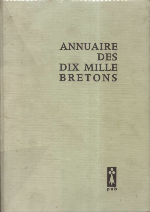 Livrenpoche : Annuaire des dix mille bretons - Collectif - Livre