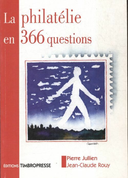 Livrenpoche : La philatélie en 366 questions - Pierre Jullien - Livre