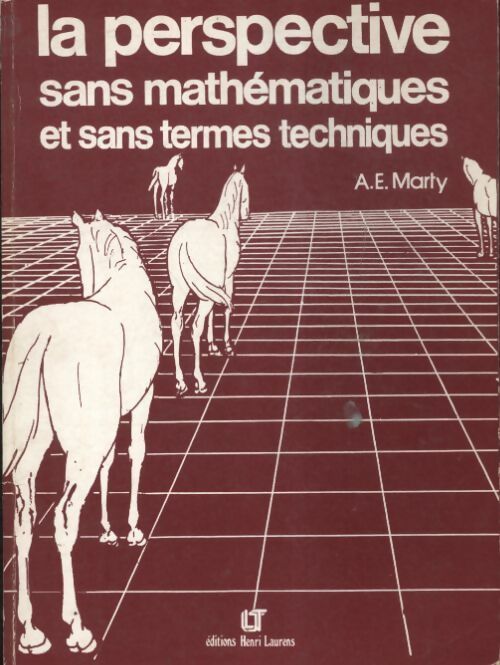 Livrenpoche : La perspective sans mathématiques et sans termes techniques - A. E Marty - Livre