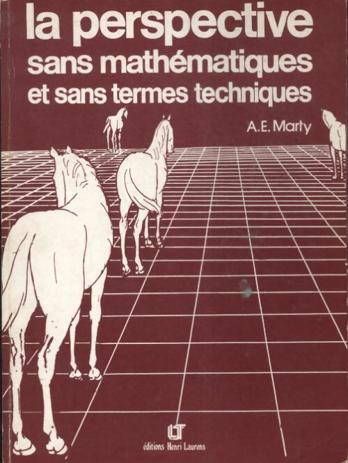 La perspective sans mathématiques et sans termes techniques - A. E Marty -  Laurens GF - Livre