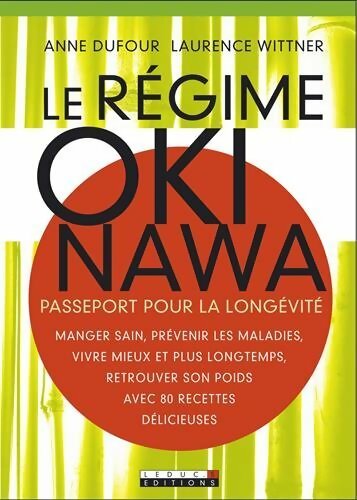 Livrenpoche : Le régime Okinawa : Passeport pour la longévité - Anne Dufour - Livre