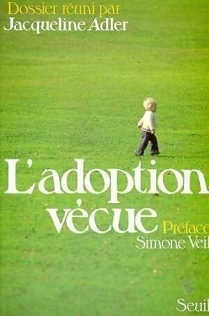 Livrenpoche : L'adoption vécue - Jacqueline Adler - Livre