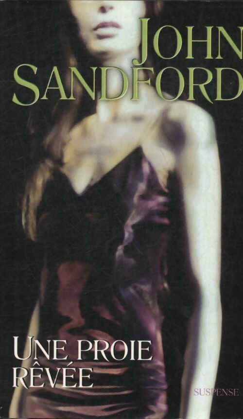 Livrenpoche : Une proie rêvée - John Sandford - Livre