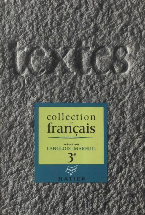 Livrenpoche : Textes 3e sélection Langlois-Mareuil - Collectif - Livre