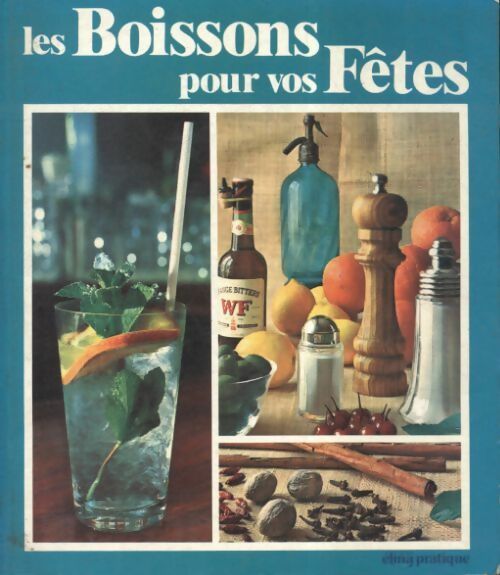 Livrenpoche : Les boissons pour vos fêtes - Collectif - Livre