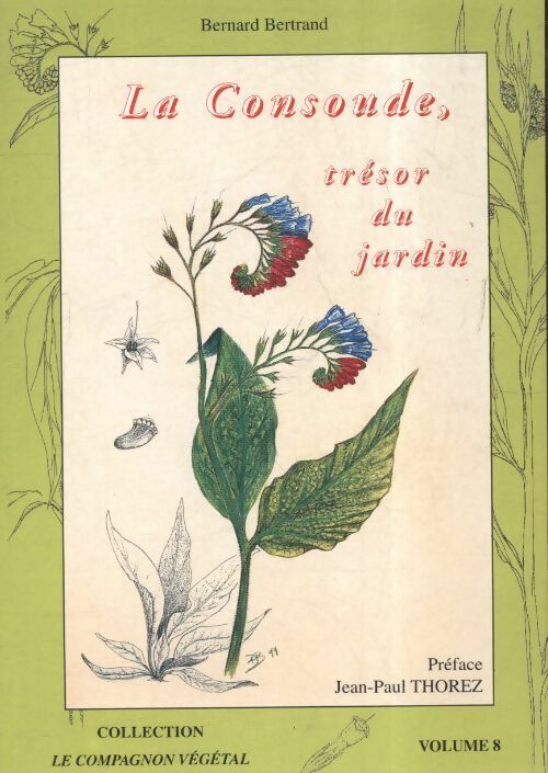 Livrenpoche : La consoude trésor du jardin - Jean-Paul Thorez - Livre