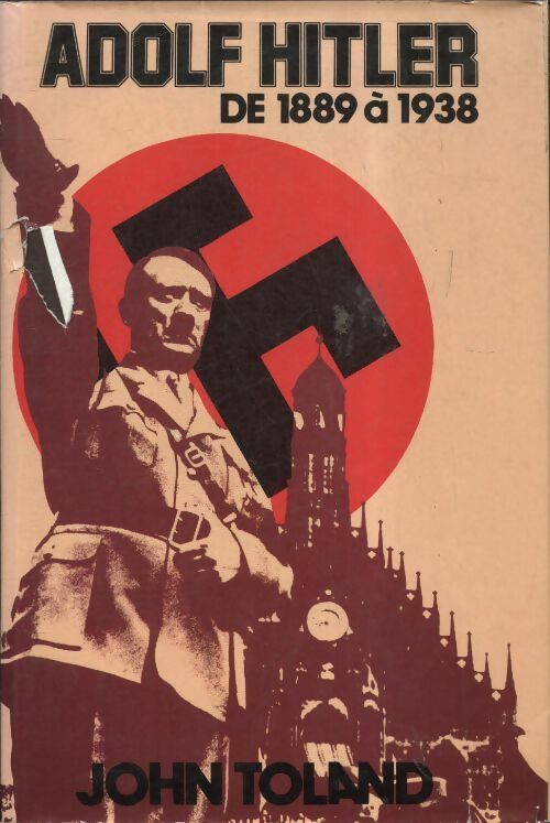 Livrenpoche : Adolf Hitler de 1889 à 1938 - John Toland - Livre