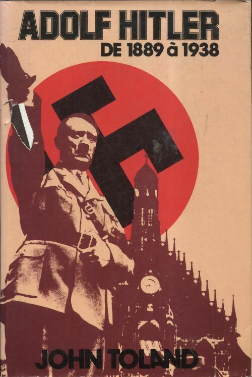 Adolf Hitler de 1889 à 1938 - John Toland -  Club pour vous - Livre