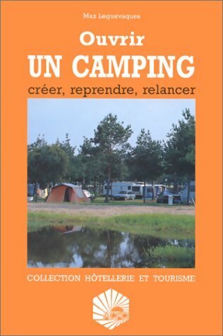 Livrenpoche : Ouvrir un camping - Max Leguevaques - Livre