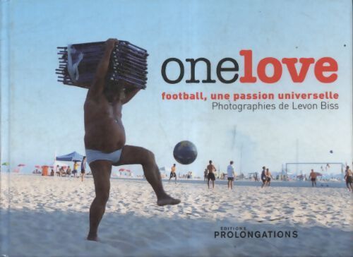 One love, football une passion universelle - Biss Levon - Livre