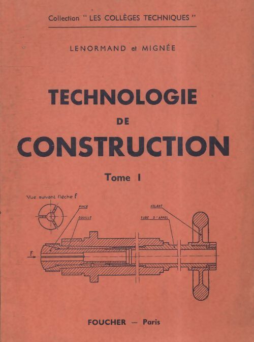 Livrenpoche : Technologie de construction mécanique Tome I - G. Lenormand - Livre