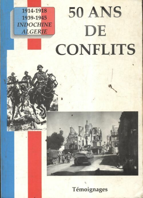 Livrenpoche : 50 ans de conflits - Collectif - Livre