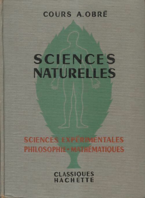 Livrenpoche : Sciences naturelles, sciences expérimentales, philosophie, mathématiques - H. Camefort - Livre