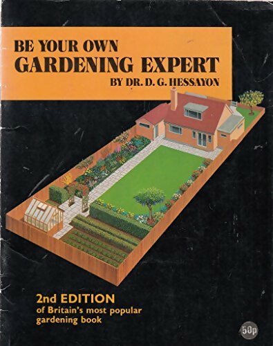 Livrenpoche : Be your own gardening expert - D.G. Hessayon - Livre