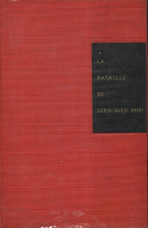 La bataille de Dien Bien Phu - Jules Roy -  Julliard GF - Livre