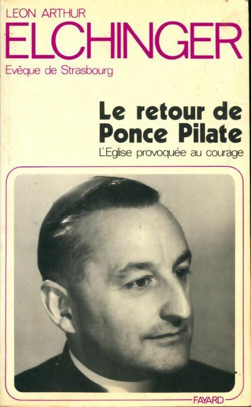 Livrenpoche : Le retour de Ponce Pilate - Léon-Arthur Elchinger - Livre