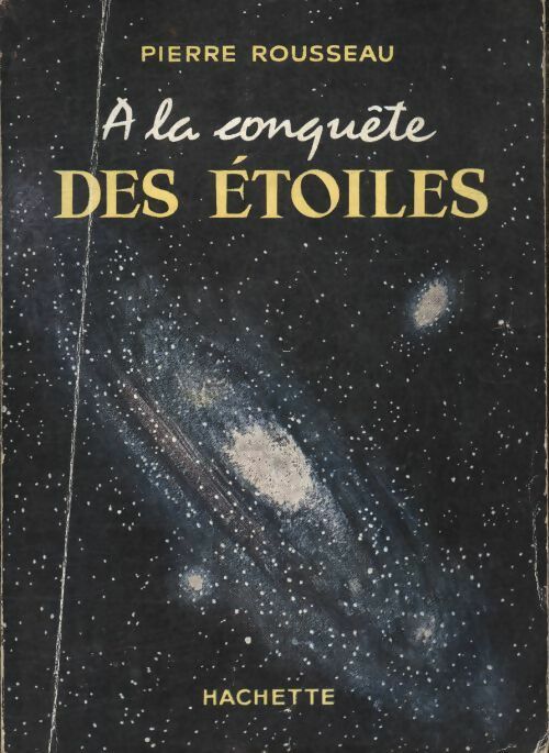 Livrenpoche : À la conquête des étoiles - Pierre Rousseau - Livre