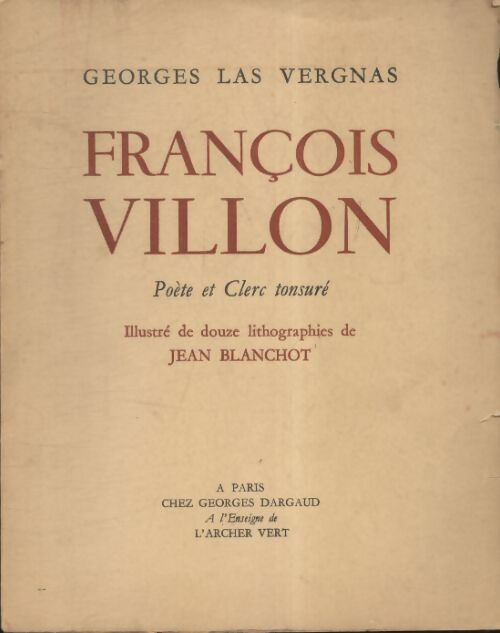 Livrenpoche : François Villon, poète et clerc tonsuré - Georges Las Vergnas - Livre
