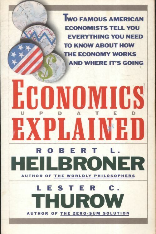 Economics explained - Robert L. Heilbroner -  Simon & schuster GF - Livre